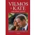 Vilmos és Kate - Avagy őfelsége, a szerelem
