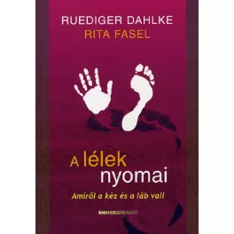 A lélek nyomai - Amiről a kéz és a láb vall