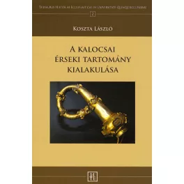 A kalocsai érseki tartomány kialakulása