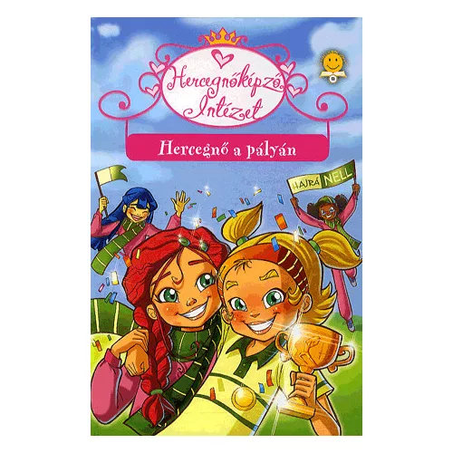 Hercegnő a pályán - Hercegnőképző Intézet 3.