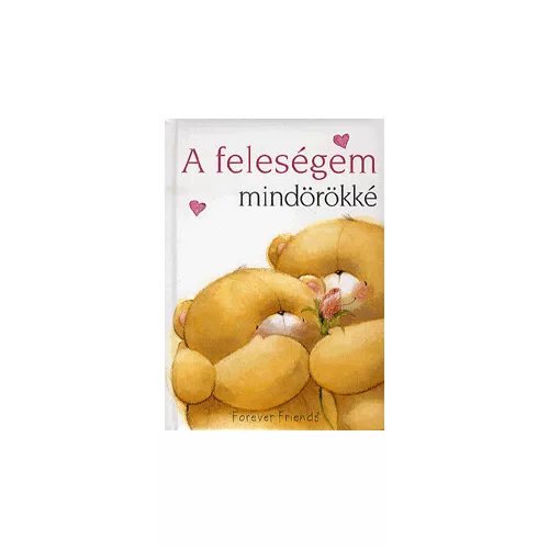 Feleségem mindörökké