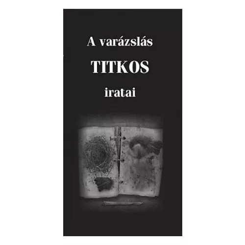 A varázslás titkos iratai