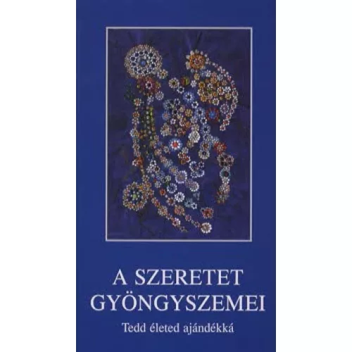 A szeretet gyöngyszemei