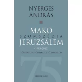 Makó szomszédja Jeruzsálem