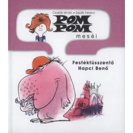 Pom Pom meséi - Festéktüsszentő Hapci Benő - SÉRÜLT