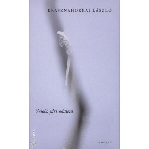 Seiobo járt odalent