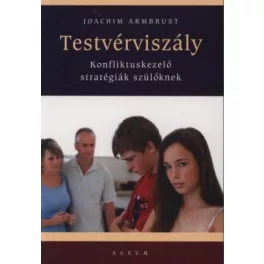   Testvérviszály - Konfliktuskezelő stratégiák szülőknek