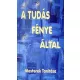 A tudás fénye által - Mesterek tanítása