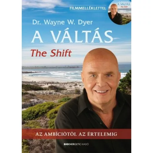 A váltás - The Shift- DVD-melléklettel - Az ambíciótól az értelemig