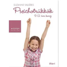 Pszichotrükkök 9-12 éves korig - SÉRÜLT