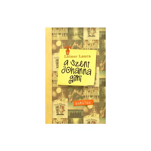 A Szent Johanna gimi 4. - Barátok