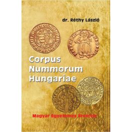 Corpus Nummorum Hungariae - Magyar egyetemes éremtár I-II.