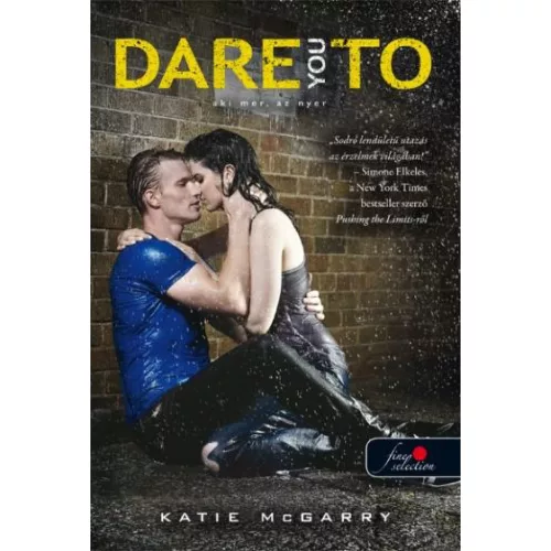 Dare you to - Aki mer az nyer (Feszülő húr 2.) (Önállóan is olvasható!)