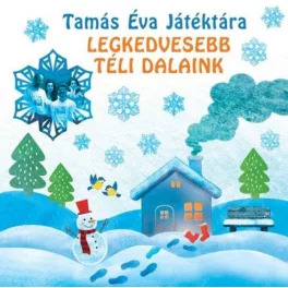   Tamás Éva Játéktára: Legkedvesebb téli dalaink - Jubileumi kiadvány CD