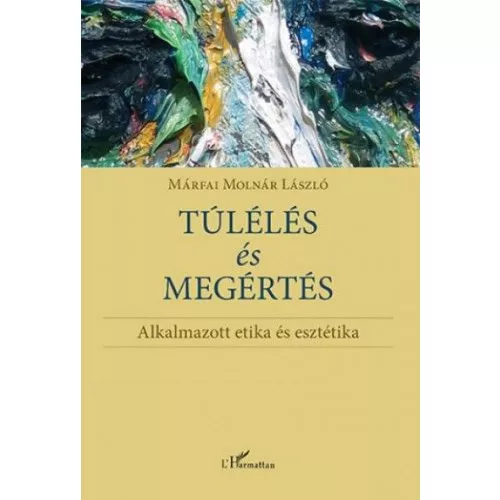 Túlélés és megértés