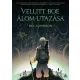 Vellitt Boe álom-utazása