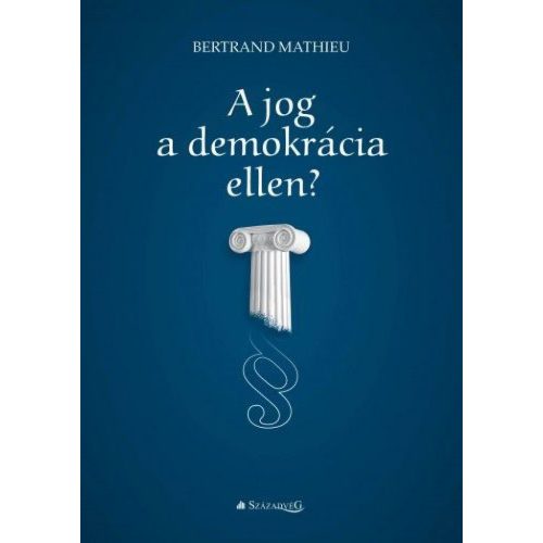 A jog a demokrácia ellen?