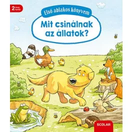 Első ablakos könyvem - Mit csinálnak az állatok?