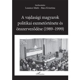   A vajdasági magyarok politikai eszmetörténete és önszerveződése (1989–1999)