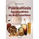 Pálinkafőzés - Ágyas pálinka és likőr készítése
