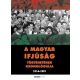 A magyar ifjúság történetének kronológiája 1914-1991
