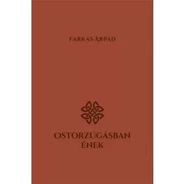 Ostorzúgásban ének