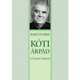 Kóti Árpád - A Nemzet Színésze