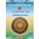A szakrális test felébresztése