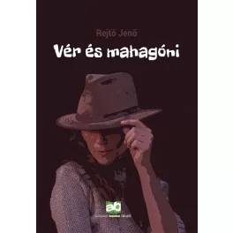 Vér és mahagóni