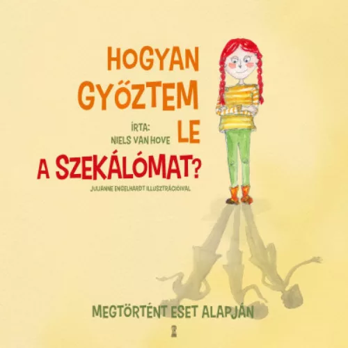 Hogyan győztem le a szekálómat?
