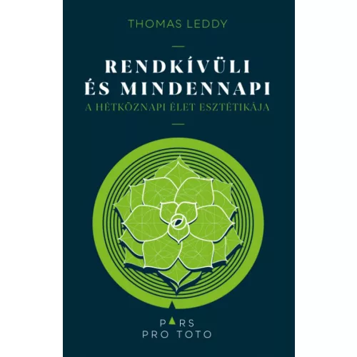 Rendkívüli és mindennapi - A hétköznapi élet esztétikája