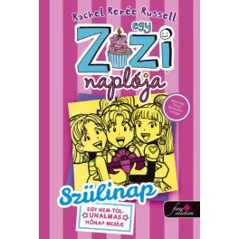   Egy Zizi naplója 13. - Szülinap - egy nem túl unalmas hét meséje
