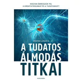 A tudatos álmodás titkai - SÉRÜLT