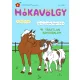 Hókavölgy 14. - Váratlan bonyodalom