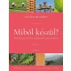Miből készül?