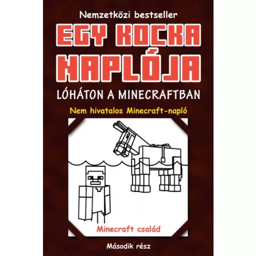 Egy kocka naplója 2. Lóháton a Minecraftban