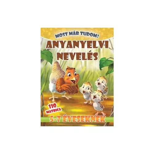 Anyanyelvi nevelés - Most már tudom + 110 matrica
