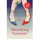 Állítsátok meg Terézanyut!