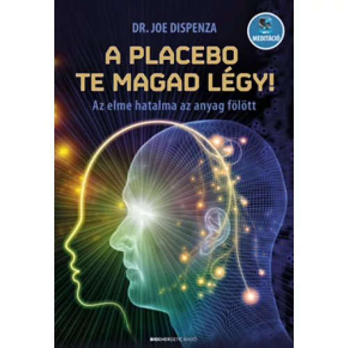 A placebo te magad légy! - SÉRÜLT