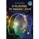 A placebo te magad légy! - SÉRÜLT