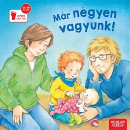 Már négyen vagyunk!