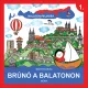 Balaton-Felvidék - Brúnó a Balatonon 1. - SÉRÜLT