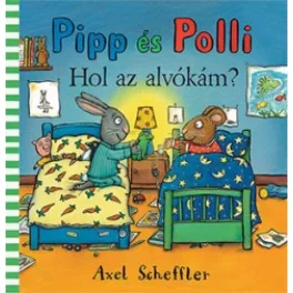 Pipp és Polli - Hol az alvókám? (lapozó)