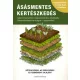 Ásásmentes kertészkedés