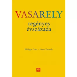 Vasarely regényes évszázada