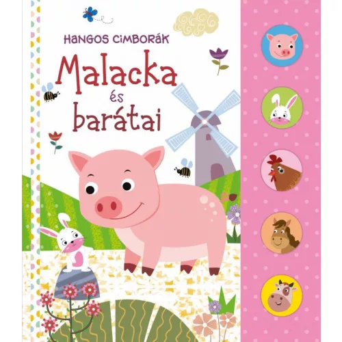 Hangos cimborák - Malacka és barátai - SÉRÜLT