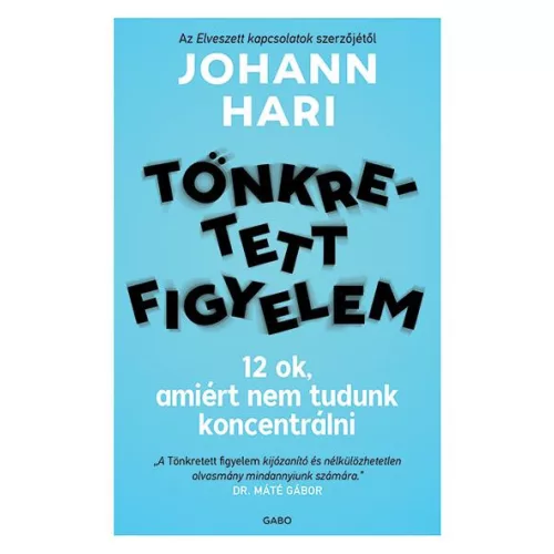 Tönkretett figyelem - 12 ok, amiért nem tudunk koncentrálni