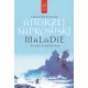 Maladie és más történetek