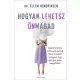 Hogyan lehetsz önmagad