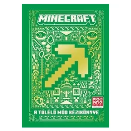 Minecraft: A Túlélő mód kézikönyve